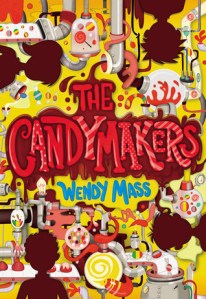 The Candymakers - by Wendy Mass The Candymakers - by Wendy Mass
