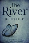 Jennifer Ellis - The River