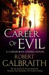 Robert Galbraith - Career of Evil
