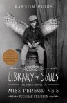 Ransom Riggs - Miss Peregrine 3